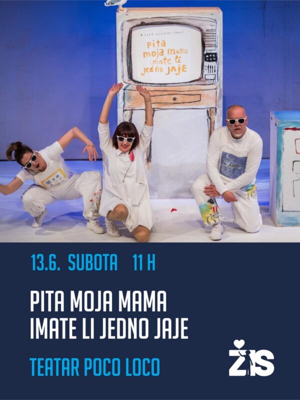 PITA MOJA MAMA IMATE LI JEDNO JAJE 13.6., 11h